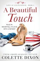 A Beautiful Touch (Love at Lincolnfield) 1733531424 Book Cover