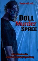 Doll Murder Spree: The Novelization B0FB4FGZ8V Book Cover