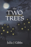 The Two Trees: Book 3 of the Simulacrum Saga 1702781968 Book Cover