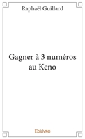 Gagner à 3 numéros au Keno (French Edition) 2334064025 Book Cover