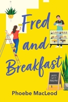 Fred and Breakfast 1804262609 Book Cover