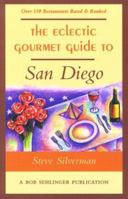 The Eclectic Gourmet Guide to San Diego 0897322304 Book Cover