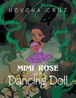 Mimi Rose and the Dancing Doll 1499045387 Book Cover