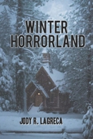 WINTER HORRORLAND 179055294X Book Cover