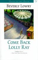 Come Back, Lolly Ray (Voices of the South) 0807125741 Book Cover