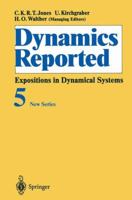 Dynamics Reported. New Series 5 3540601651 Book Cover