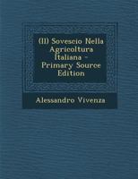 (Il) Sovescio Nella Agricoltura Italiana - Primary Source Edition 1294016601 Book Cover