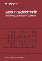 Leistungselektronik: Einfuhrung. Grundlagen. Uberblick 3540524606 Book Cover