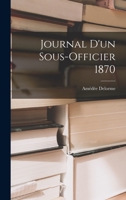 Journal d'un sous-officier 1870 1017502544 Book Cover