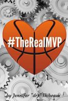 #therealmvp: Single Mom Raising a Phenom 1541360664 Book Cover