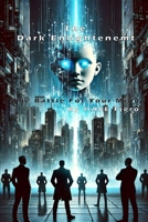 The Dark Enlightenment Unmasked: The Battle For Your Mind (Intellectual Enlightenment) B0F1MPN7RB Book Cover