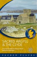 Sacred Argyll & the Clyde 0715209574 Book Cover