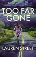 Too Far Gone 1629553735 Book Cover