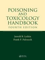 Poisoning and Toxicology Handbook, Fourth Edition (Poisoning and Toxicology Handbook (Leiken & Paloucek's)) 1420044796 Book Cover