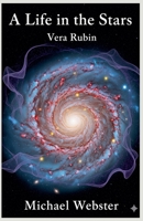 A Life in the Stars: Vera Rubin B0GKZK1PDR Book Cover
