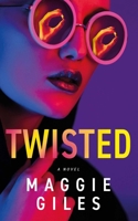 Twisted 1990253873 Book Cover