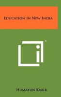 Education in New India 1258242753 Book Cover