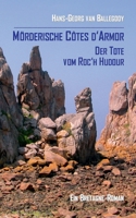 Mörderische Côtes d'Armor: Der Tote vom Roc'h Hudour - Ein Bretagne-Roman (German Edition) 3750481334 Book Cover