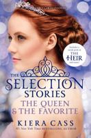 The Selection Stories: The Queen & The Favorite 0062351222 Book Cover