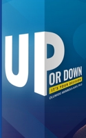 Up Or Down, It's Your Decision B0C2SD23ZV Book Cover