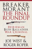 Breaker Morant: The Final Roundup 1445659654 Book Cover