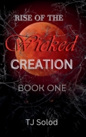 Rise of the Wicked: Creation B0CMGW94RK Book Cover