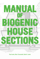 Manual of Biogenic House Sections: Materials and Carbon 1957183098 Book Cover