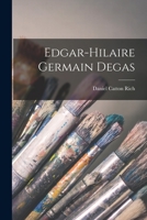 Edgar-Hilaire Germain Degas 1015240887 Book Cover