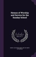 Hymns of Worship and Service for the Sunday School 1436879329 Book Cover