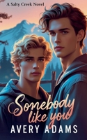 Somebody Like You (Salty Creek) B0DZGVCDPF Book Cover