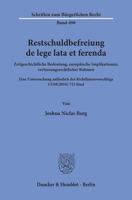 Restschuldbefreiung de Lege Lata Et Ferenda: Zeitgeschichtliche Bedeutung, Europaische Implikationen, Verfassungsrechtlicher Rahmen. Eine Untersuchung 3428157869 Book Cover