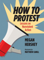 How to Protest: Lessons on Nonviolent Action 0299360903 Book Cover