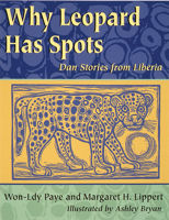 Why Leopard Has Spots: Dan Stories from Liberia (World Stories) 155591991X Book Cover