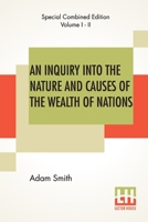 An Inquiry Into The Nature And Causes Of The Wealth Of Nations B001CYR08S Book Cover