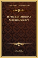 The Human Interest Of Sanskrit Literature 1425363717 Book Cover