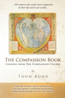 The Compassion Book: Lessons from The Compassion Course 0999441116 Book Cover