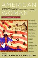 American Woman: Personal Essays by First Generation Immigrant Women 1609804082 Book Cover