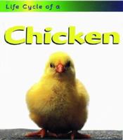 Life Cycle of a Chicken 157572474X Book Cover