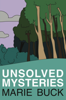 Unsolved Mysteries 1931824894 Book Cover