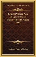 Eenige Proeven Van Boegineesche En Makassaarsche Poëzie 1167404807 Book Cover