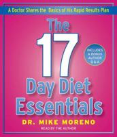 The 17 Day Diet Essentials: A Doctor Shares the Basics of His Rapid Results Plan 1442345608 Book Cover