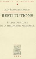 Restitutions: Etudes d'Histoire de la Philosophie Allemande 2711614891 Book Cover