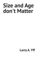 Size and Age don't Matter B09TMWP9TX Book Cover