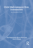 Child Maltreatment Risk Assessments: An Evaluation Guide 0789012154 Book Cover