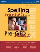 Spelling Essentials for Pre-GED Student (Essentials for the Pre-GED Student) 0768912458 Book Cover
