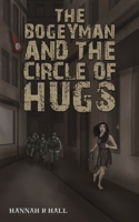 The Bogeyman and the Circle of Hugs 1035841533 Book Cover