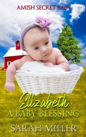 Elizabeth - A Baby Blessing B09CRNTSK2 Book Cover