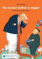 My nuclear button is bigger 3947818033 Book Cover