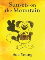 Sunsets on the Mountain B0FHYV8J92 Book Cover