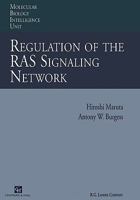 Regulation of the Ras Signalling Network (Molecular Biology Intelligence Unit Series) 146128502X Book Cover